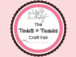 Trinkets and Treasures Craft Fair