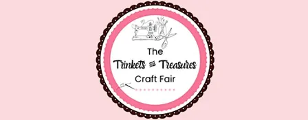 Trinkets and Treasures Craft Fair