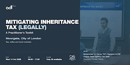 Mitigating Inheritance Tax (Legally): A Practitioner's Toolkit