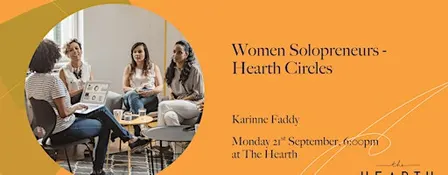 Women Solopreneurs - Hearth Circles