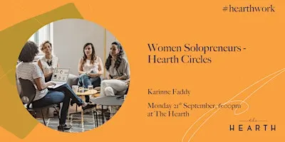 Women Solopreneurs - Hearth Circles