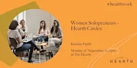 Women Solopreneurs - Hearth Circles