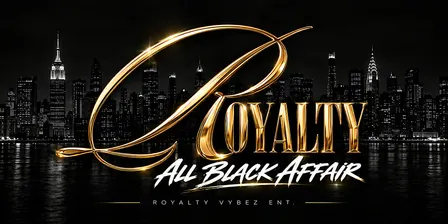 ROYALTY ALL BLACK AFFAIR