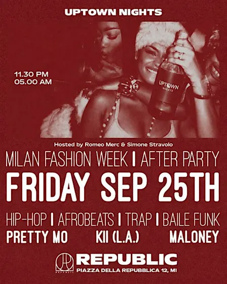 Uptown Nights MFW Party @ Rebublic Friday 25.09