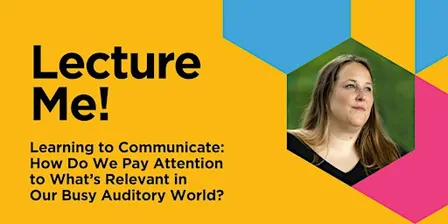 Lecture Me! Music, Language, and the Developing Brain