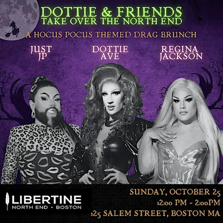 DOTTIE & FRIENDS TAKE OVER THE NORTH END