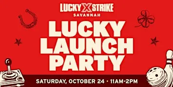 Lucky Strike Savannah Lucky Launch Party!