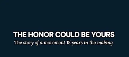 The Honor Could Be Yours
