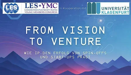 From Vision to Venture - Wie IP den Erfolg von Spin-offs &Start-Ups prägt