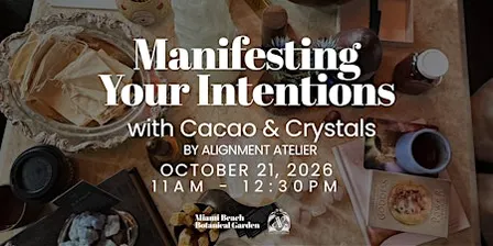 Manifesting Your Intentions with Cacao & Crystals