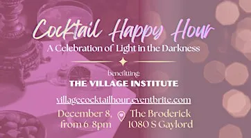 Year-End Happy Hour - Benefitting The Village Institute