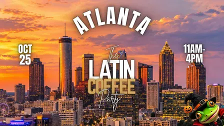 THE LATIN COFFEE PARTY Halloween Edition - ATLANTA