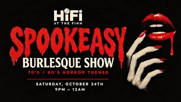 HiFi Spookeasy Burlesque Show Night 1