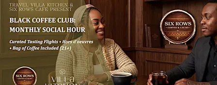 Black Coffee Club: Monthly Social Hour & Tasting