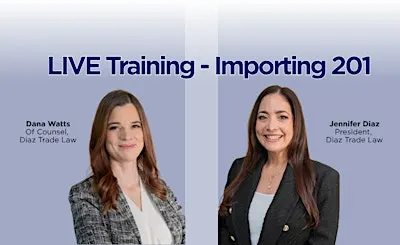 Importing 201: Building a Compliance Program That Holds Up