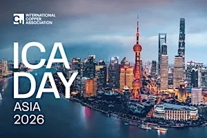 ICA Day at Asia Copper Week 2026