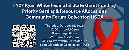 FY27 Galveston PSRA & State of HIV  Community Forum