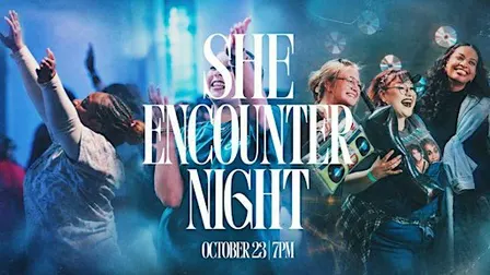 SHE Encounter Night | Women's Worship Night