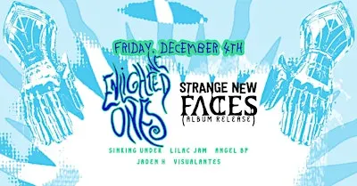 Enlightened Ones / Strange New Faces / Sinking Under / Lilac Jam / Angel BP