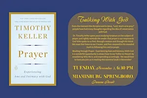 Prayer: Experiencing Awe and Intimacy With God  Miamisburg/Springboro, Ohio