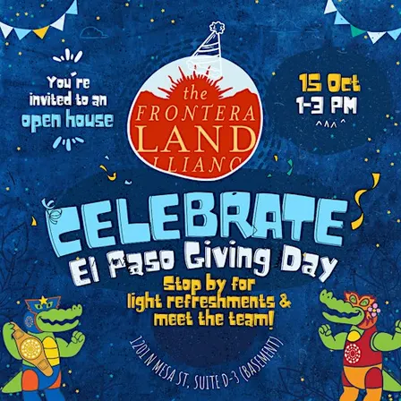 The Frontera Land Alliance Open House for El Paso Giving Day