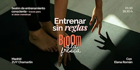 ENTRENA SIN REGLAS | Sesión de deporte consciente con Bloom y Elena Román