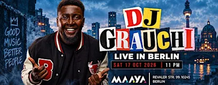 NAIROBI NIGHTS pres. DJ GRAUCHI at Maaya - Berlin