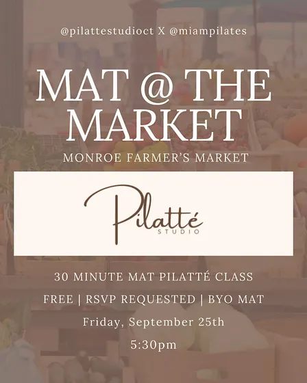 Mat @ the Market | Pilatté Studio x @miampilates | Monroe, CT