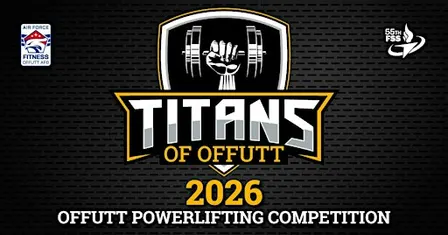 Titans of Offutt Powerlifting Competition 2026