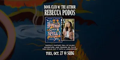 Book Club w/ the Author, "Homeward for a Spell" by Rebecca Podos