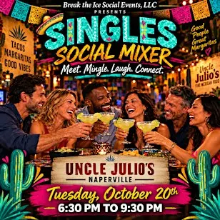 Singles Social Mixer Naperville Uncle Julio's