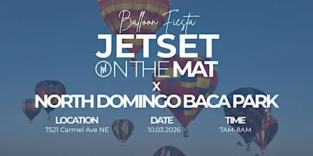 JETSET on the Mat x Balloon Fiesta