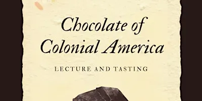 Chocolate of Colonial America Tasting Party