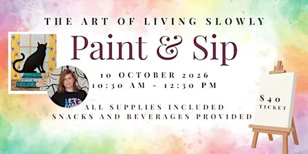 The Art of Living Slowly: Paint & Sip with AD Artist Studio