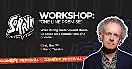 "One Line Premise" Workshop - Sorry! Comedy Fest