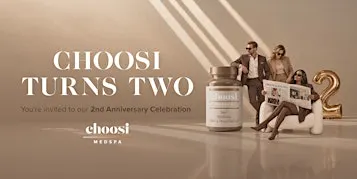 Choosi Medspa's 2-Year Anniversary