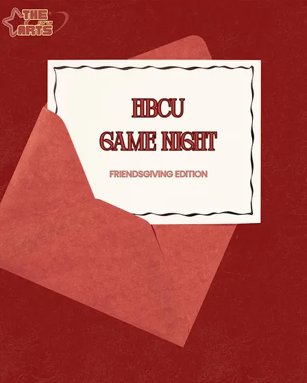 HBCU Game Night *Friendsgiving Edition*