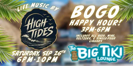 High Tides LIVE! @ The Big Tiki Lounge