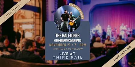 The Halftones | LIVE in Third Rail