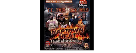 NAPTOWN HEAT. Classic weekend pregame concert