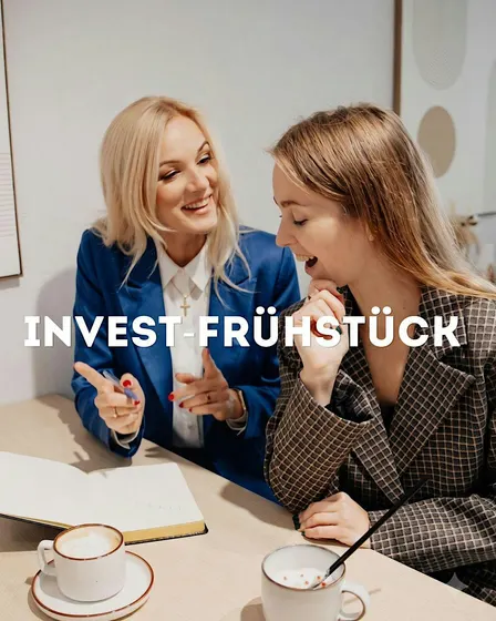 Invest - Frühstück für Frauen  ( Sprache Deutsch)