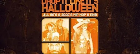 Drop It Like It's Halloween: All 90's and 2000's HIPHOP & R&B Party