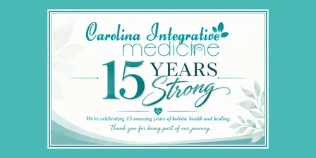 Carolina Integrative Medicine 15-Year Anniversary