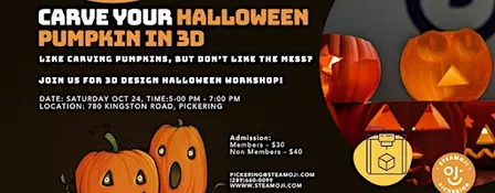 Halloween Family Fun: 3D Pumpkin Carving Workshop at Steamoji Pickering