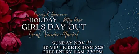 Purely K Skincare & Ritzy Rose GIRLS DAY OUT Holiday Market Event