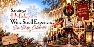 Saratoga's Holiday Wine Experience