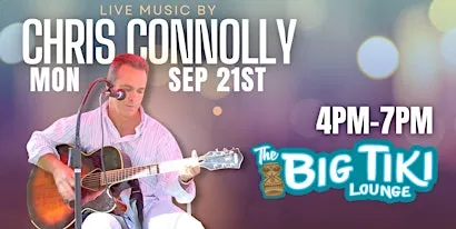 Chris Connolly LIVE! @ The Big Tiki Lounge