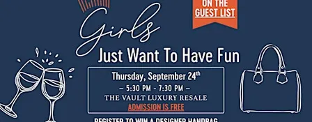 The Vault Luxury Resale - Girls Just Want to Have Fun! ✨