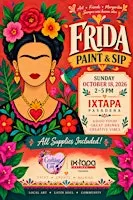 Frida Kahlo Paint & Sip — Sunday Afternoon at Ixtapa Cantina Pasadena (2-5
