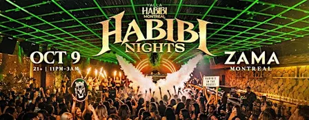 YALLA HABIBI MTL: Habibi Nights  @Zama • OCT 09• 21+